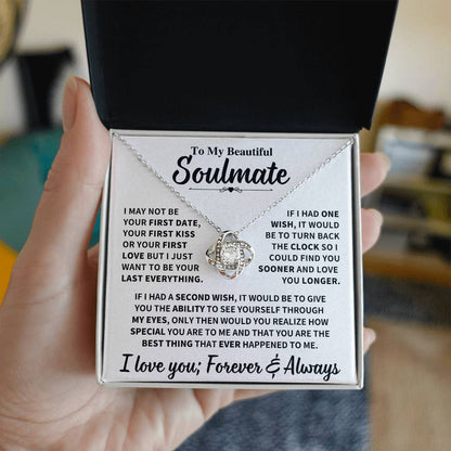 Beautiful Soulmate Gift, "My Last Everything"